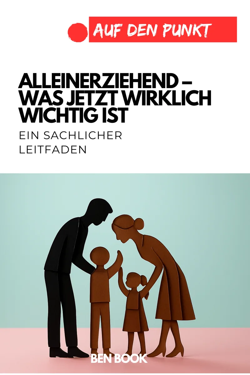 Cover: Alleinerziehend – was jetzt wirklich wichtig ist